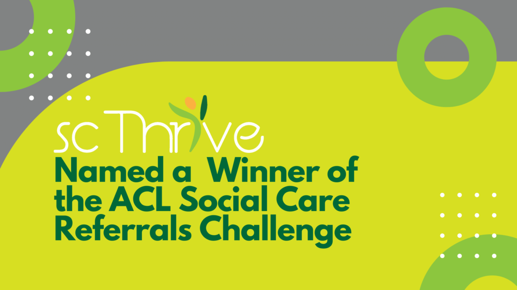 SC Thrive Named a Winner of the ACL Social Care Referrals Challenge