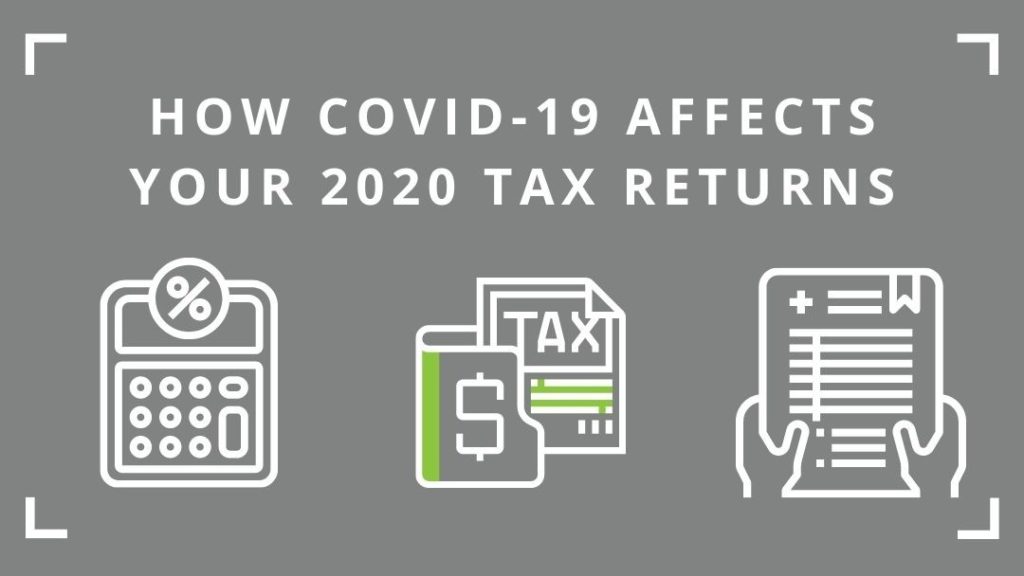 How COVID-19 Affects Your Taxes