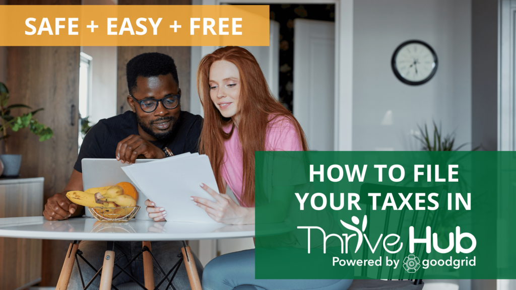 Couple filing taxes on laptop with text that reads safe easy free how to file your taxes in Thrive Hub